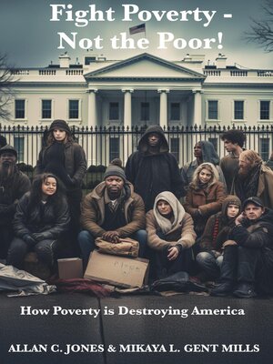 cover image of Fight Poverty--Not the Poor!